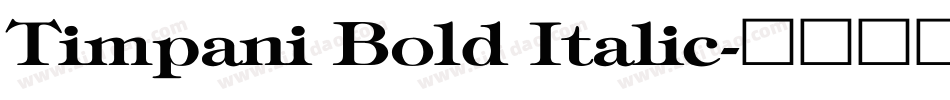 Timpani Bold Italic字体转换